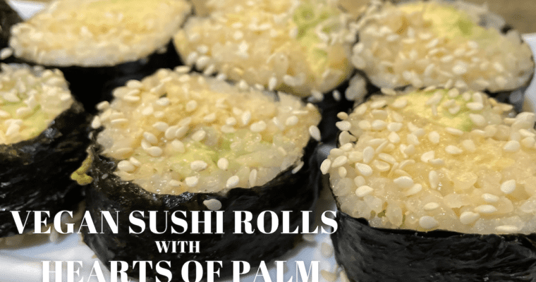 Hearts of Palm Sushi Rolls (vegan)