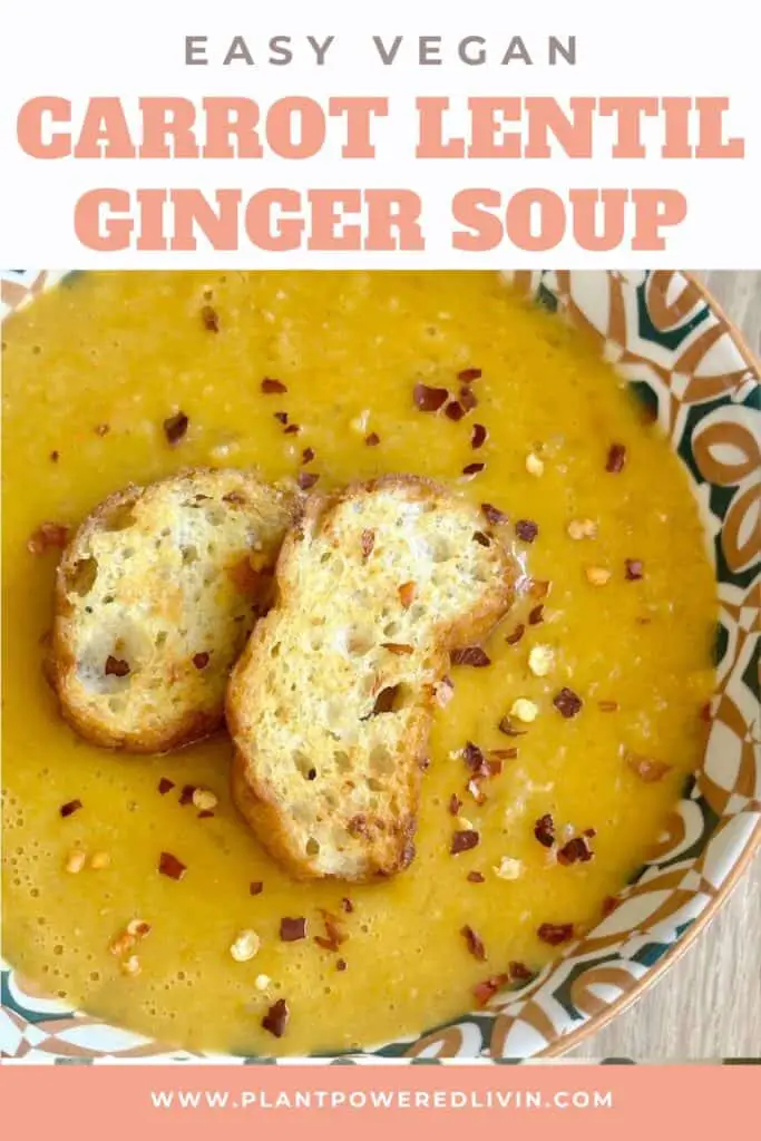 Pinterest pin for this carrot and lentil soup recipe with ginger.